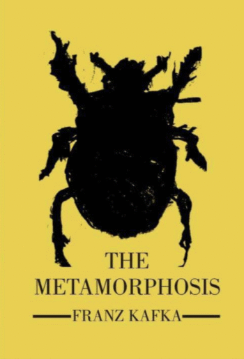 The Metamorphosis by Franz Kafka